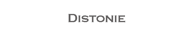 Distonie